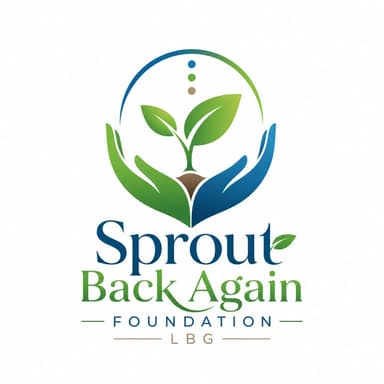 Sprout Back Again Foundation LBG